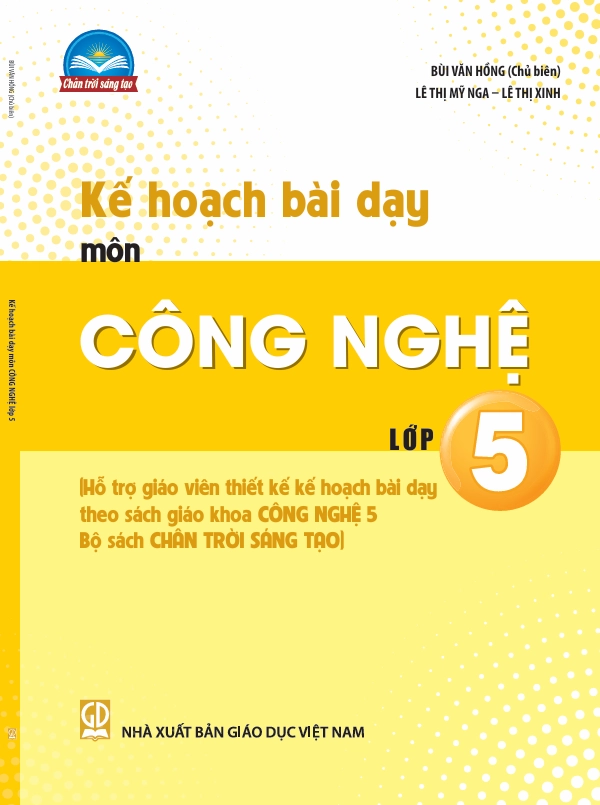 Kế hoạch bài dạy môn Công nghệ 5 (Bộ sách Chân Trời Sáng Tạo)