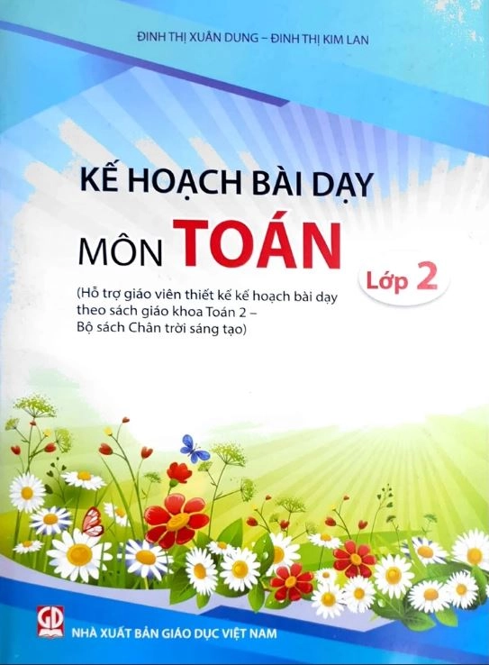 Kế hoạch bài dạy môn Toán 2 (Bộ sách Chân Trời Sáng Tạo)