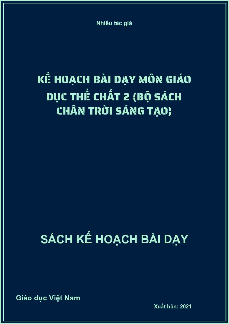 Kế hoạch bài dạy môn Giáo dục thể chất 2 (Bộ sách Chân Trời Sáng Tạo)