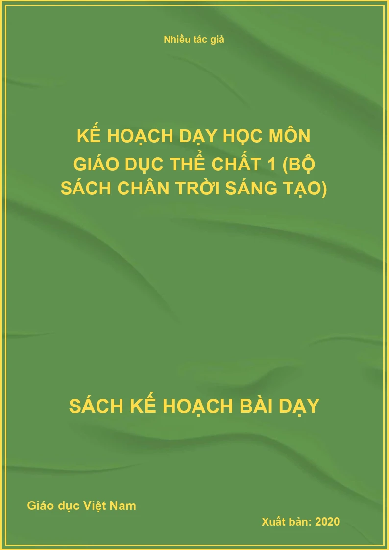 Kế hoạch dạy học môn Giáo dục thể chất 1 (Bộ sách Chân Trời Sáng Tạo)