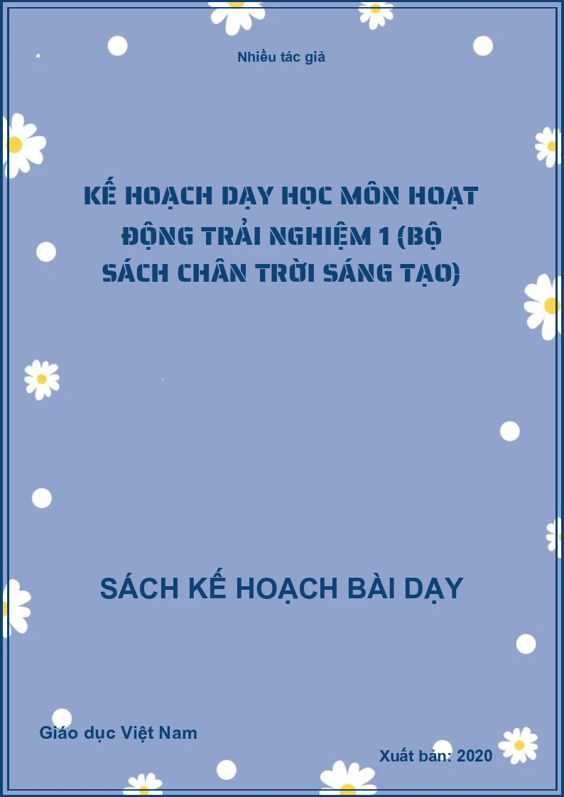 Kế hoạch dạy học môn Hoạt động trải nghiệm 1 (Bộ sách Chân Trời Sáng Tạo)