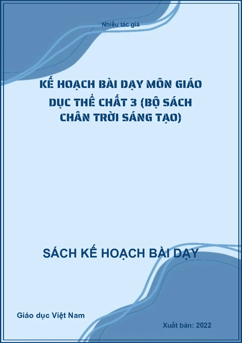 Kế hoạch bài dạy môn Giáo dục thể chất 3 (Bộ sách Chân Trời Sáng Tạo)