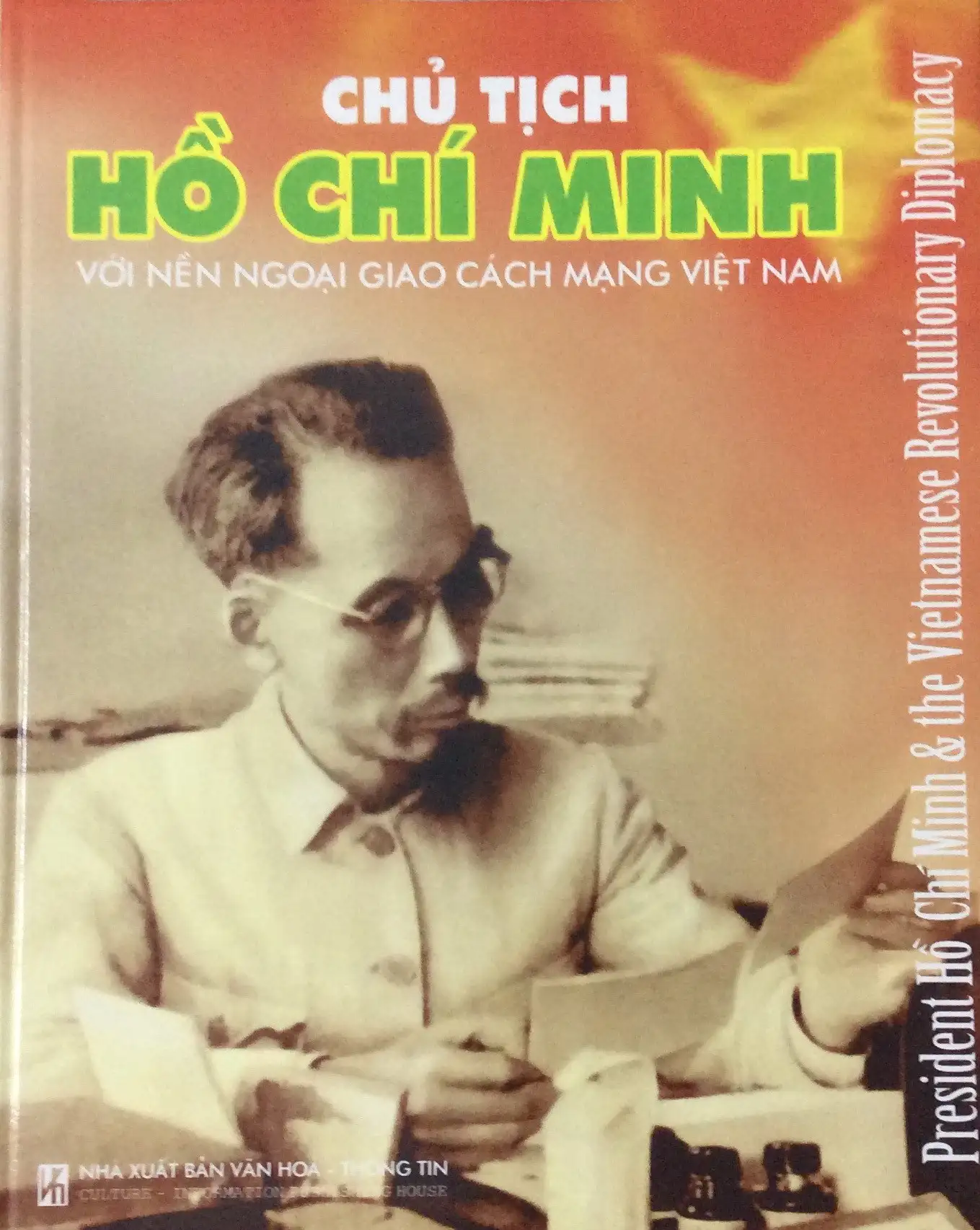 Chủ tịch Hồ Chí Minh với nền ngoại giao cách mạng Việt Nam