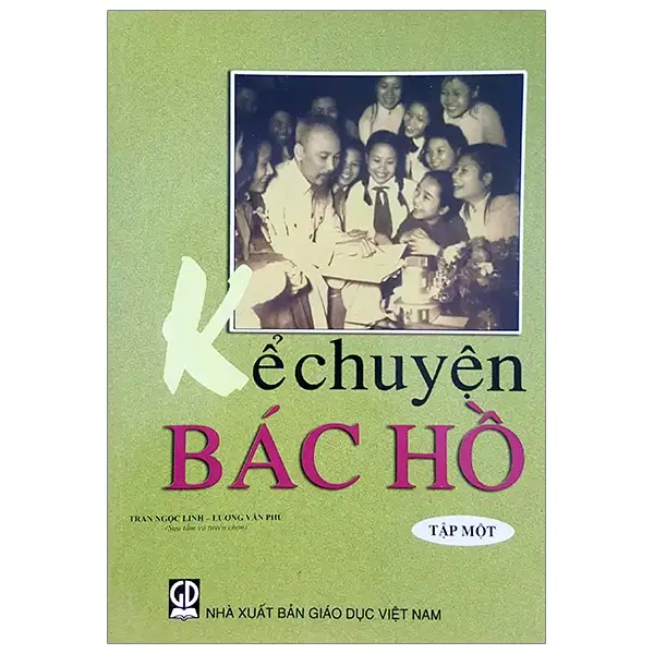 Kể chuyện Bác Hồ tập 1