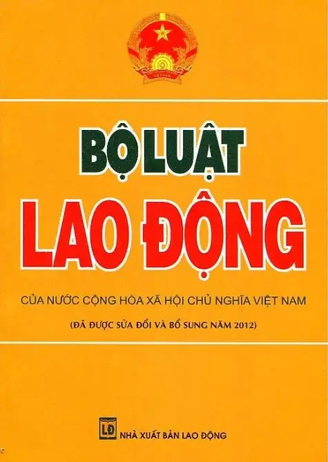 Bộ Luật lao động - Đã được sửa đổi bổ sung năm 2012