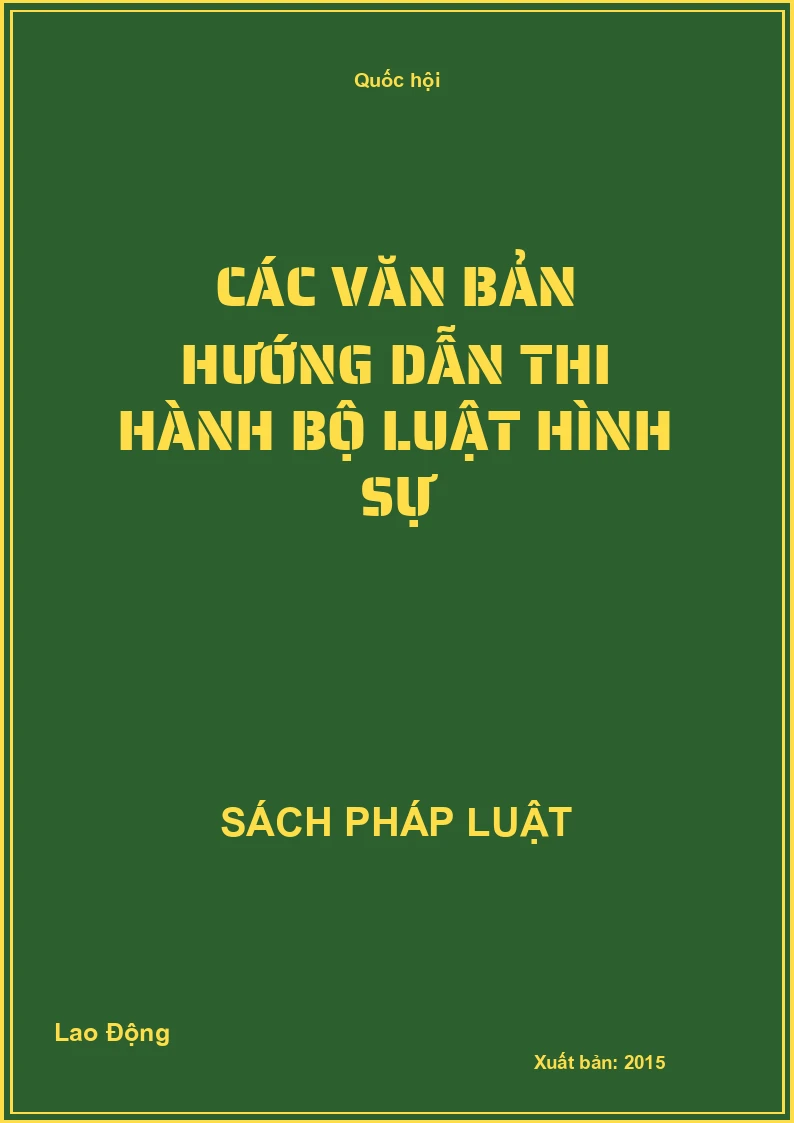 Các văn bản hướng dẫn thi hành Bộ luật Hình sự