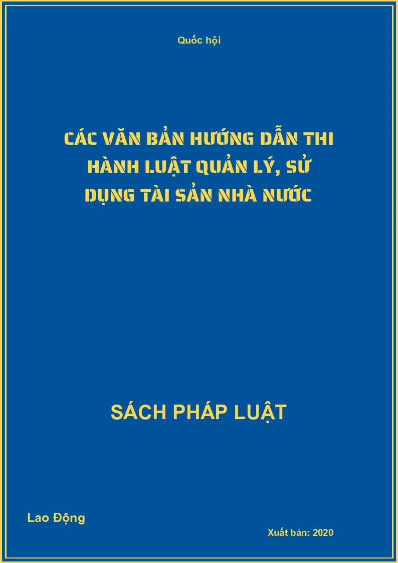 Các văn bản hướng dẫn thi hành Luật quản lý, sử dụng tài sản nhà nước