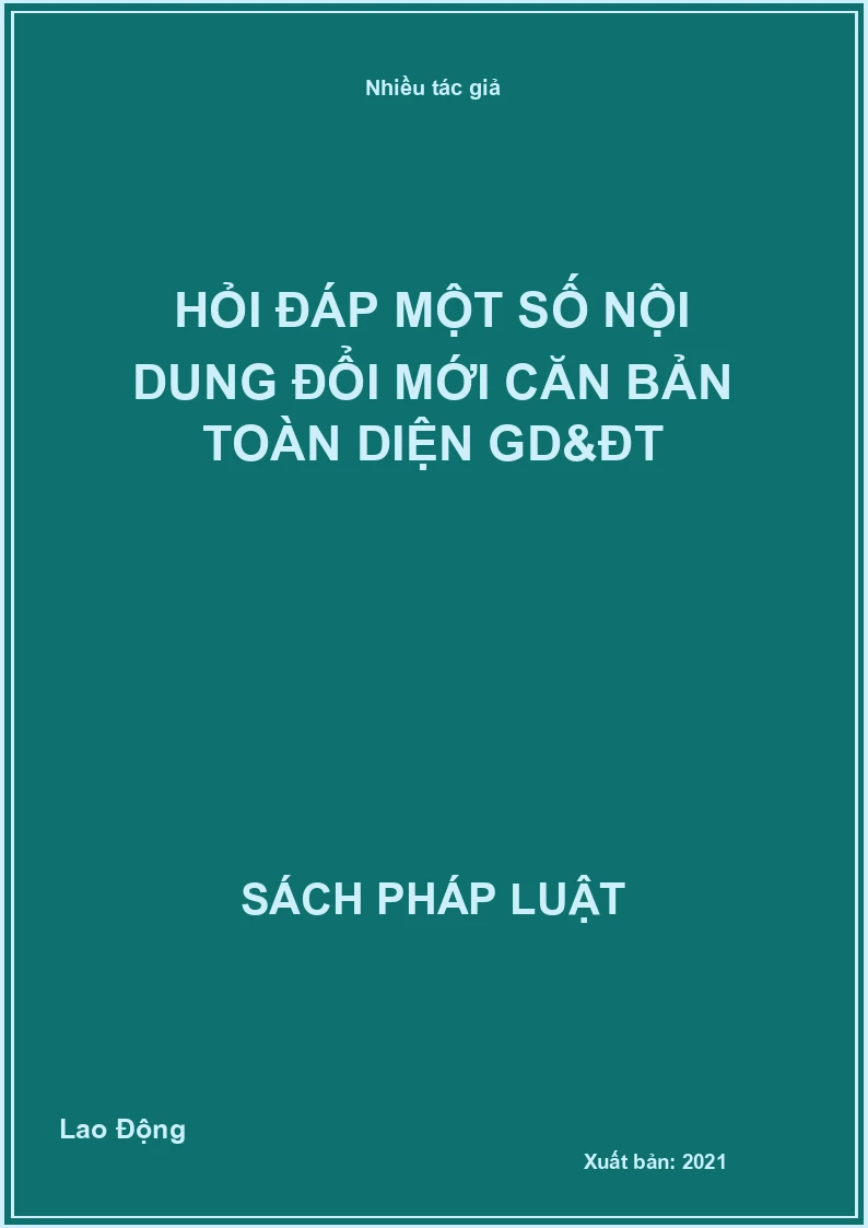 Hỏi đáp một số nội dung đổi mới căn bản toàn diện GD&ĐT