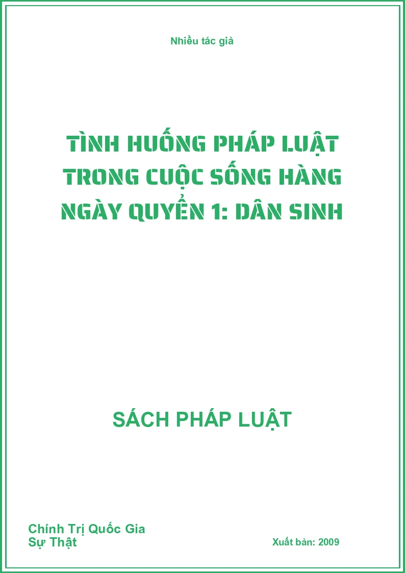 Tình huống pháp luật trong cuộc sống hàng ngày Quyển 1: Dân sinh