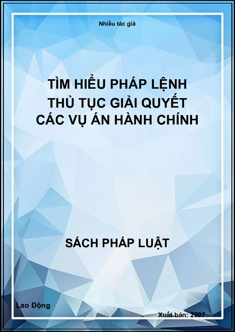 Tìm hiểu pháp lệnh thủ tục giải quyết các vụ án hành chính