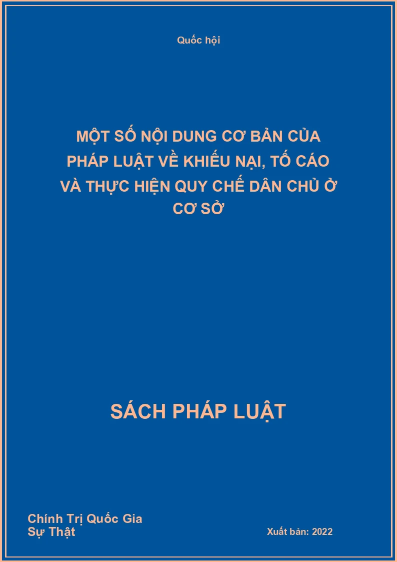 Một số nội dung cơ bản của pháp luật về khiếu nại, tố cáo và thực hiện quy chế dân chủ ở cơ sở