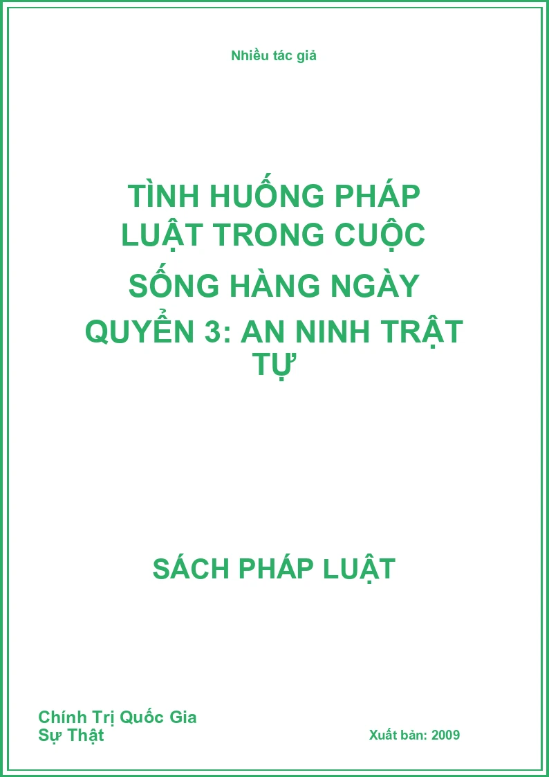 Tình huống pháp luật trong cuộc sống hàng ngày Quyển 3: An ninh trật tự