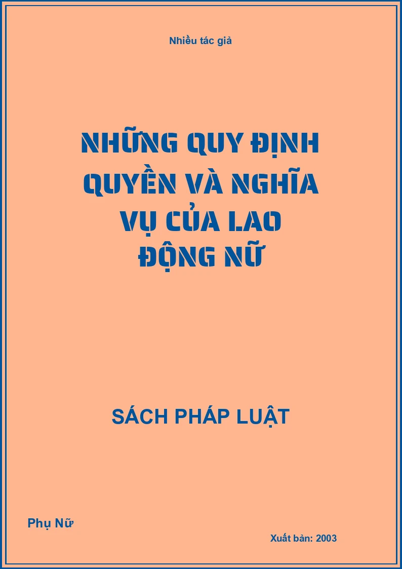 Những quy định quyền và nghĩa vụ của lao động nữ