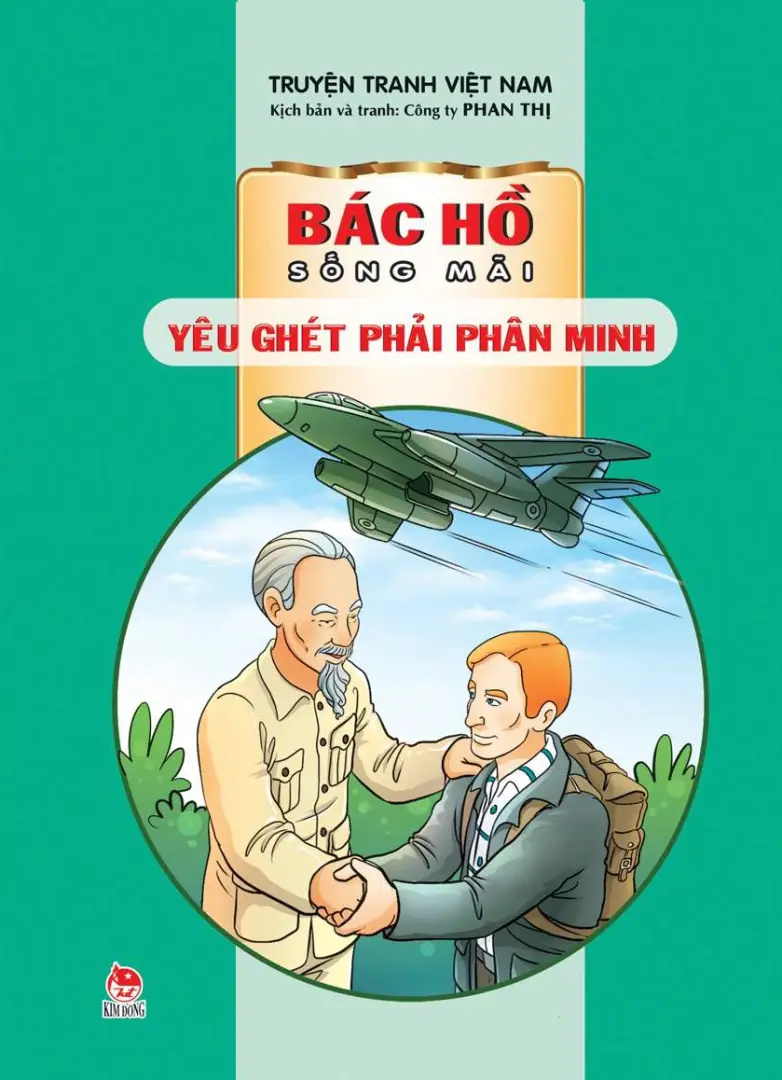 Bác Hồ sống mãi: Yêu ghét phải phân minh