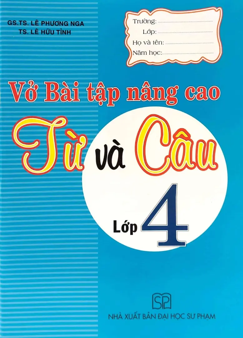 Vở Bài tập nâng cao Từ và Câu lớp 4