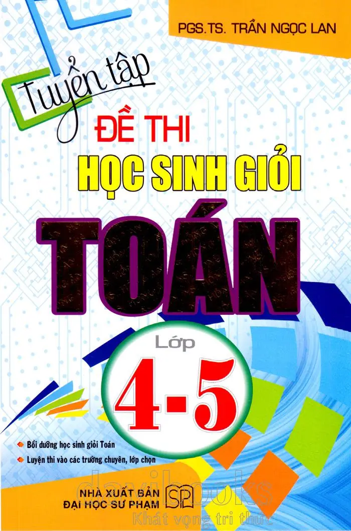 Tuyển tập các đề thi học sinh giỏi toán lớp 4,5
