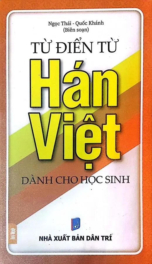 Từ điển từ Hán Việt dành cho học sinh