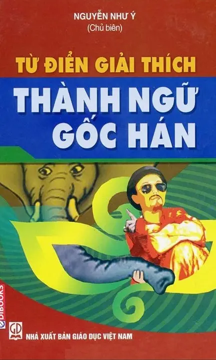 Từ điển giải thích thành ngữ gốc Hán