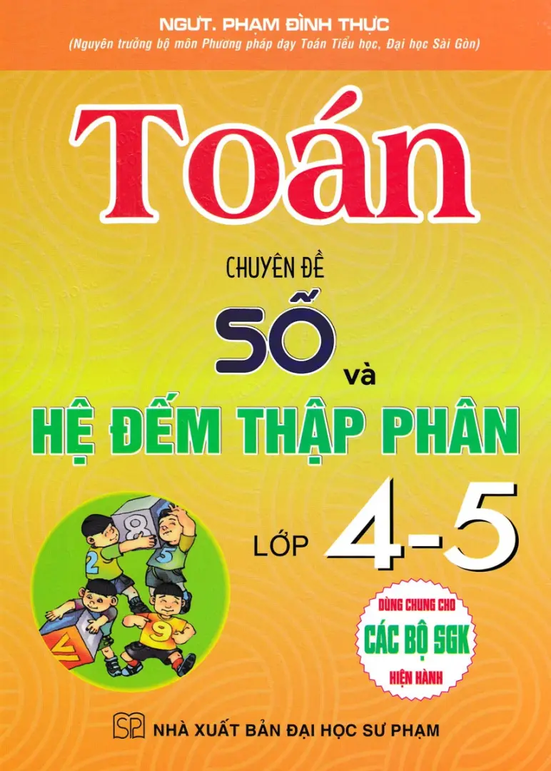 Toán chuyên đề số và hệ đếm thập phân lớp 4-5
