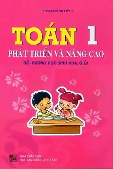 Toán 1 - Phát triển và nâng cao - Bồi dưỡng học sinh khá giỏi