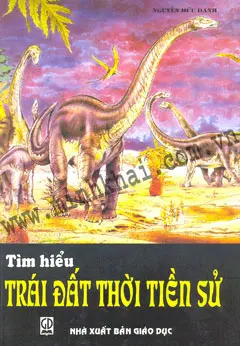 Tìm hiểu trái đất thời tiền sử