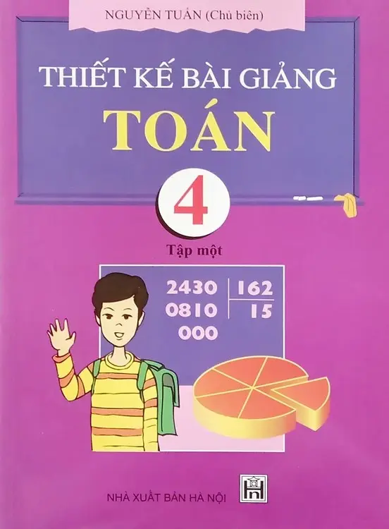 Thiết kế bài giảng Toán 4 tập 1
