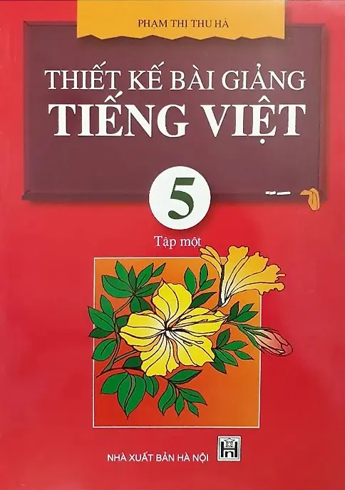 Thiết kế bài giảng Tiếng Việt 5 tập 1