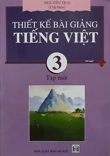Thiết kế bài giảng Tiếng Việt 3 tập 1