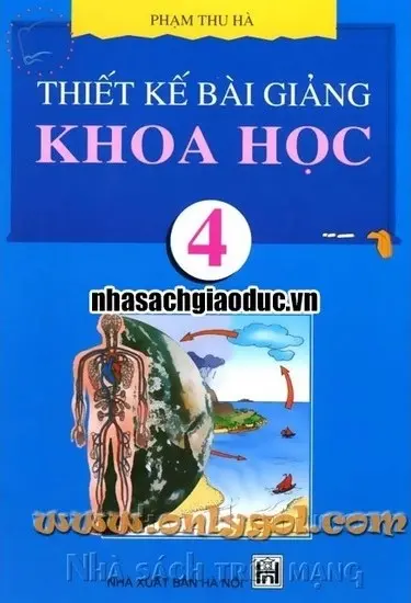Thiết kế bài giảng Khoa học 4 tập 1