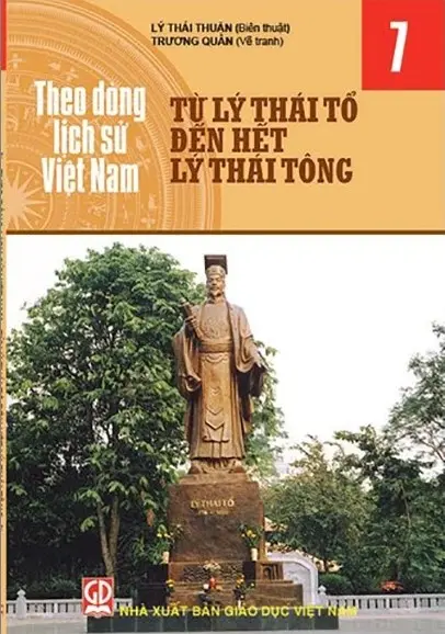 Theo dòng lịch sử Việt Nam tập 7: Từ Lý Thái Tổ đến hết Lý Thái Tông