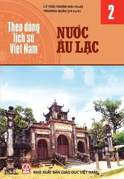Theo dòng lịch sử Việt Nam tập 2: Nước Âu Lạc