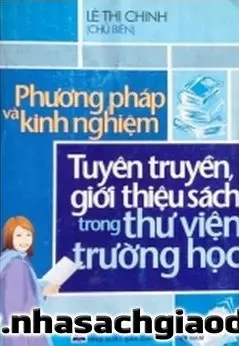 Phương pháp và kinh nghiệm tuyên truyền, giới thiệu sách trong thư viện trường học