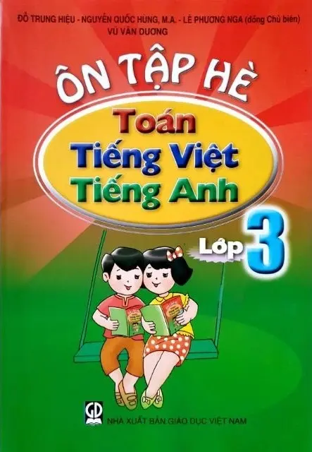 Ôn tập hè Toán, Tiếng Việt, tiếng Anh lớp 3