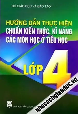 Hướng dẫn thực hiện chuẩn kiến thức kĩ năng các môn học ở tiểu học lớp 4