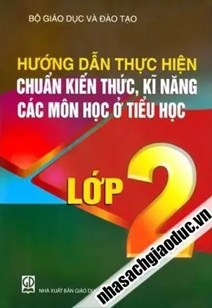 Hướng dẫn thực hiện chuẩn kiến thức kĩ năng các môn học ở tiểu học lớp 2