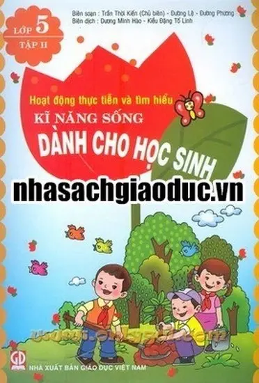 Hoạt động thực tiển và tìm hiểu kỹ năng sống dành cho học sinh lớp 5 tập 2