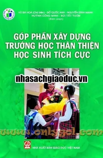 Góp phần xây dựng trường học thân thiện học sinh tích cực