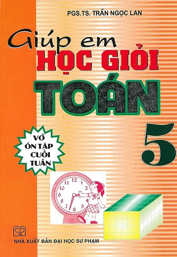 Giúp em giỏi Toán 5 - Vở ôn tập cuối tuần