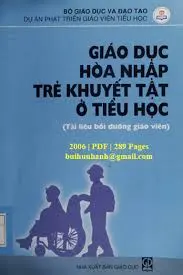 Giáo dục hòa nhập cho học sinh khuyết tật bậc tiểu học