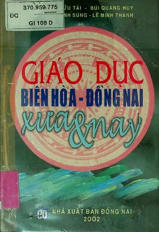 Giáo dục Biên Hòa - Đồng nai xưa & nay