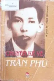 Chuyện kể về Trần Phú