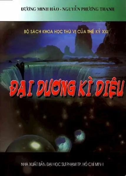Bộ sách khoa học thú vị của thế kỷ XXI - Đại dương kì diệu