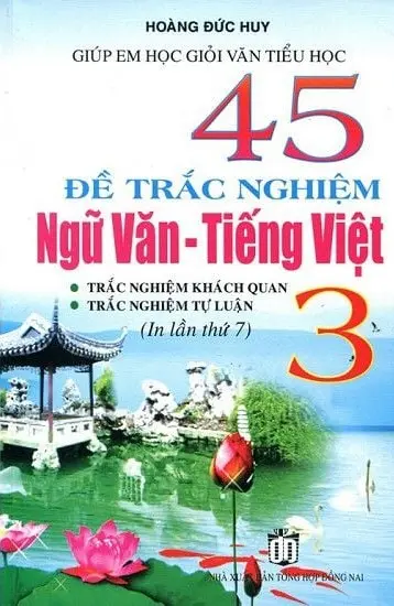 45 đề trắc nghiệm môn Ngữ Văn - Tiếng Việt 3