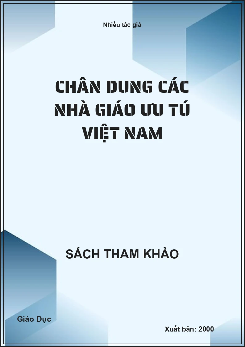 Chân dung các nhà giáo ưu tú Việt Nam