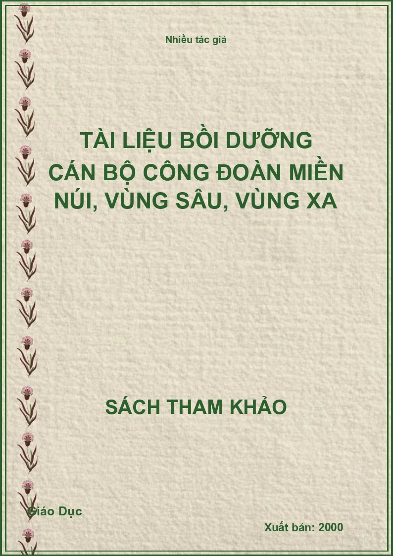 Tài liệu bồi dưỡng cán bộ công Đoàn miền núi, vùng sâu, vùng xa