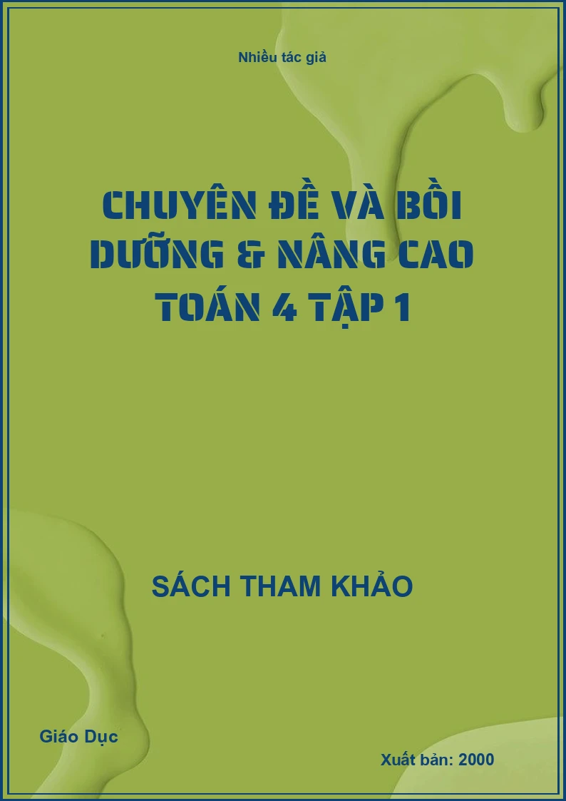 Chuyên đề và bồi dưỡng & nâng cao Toán 4 tập 1