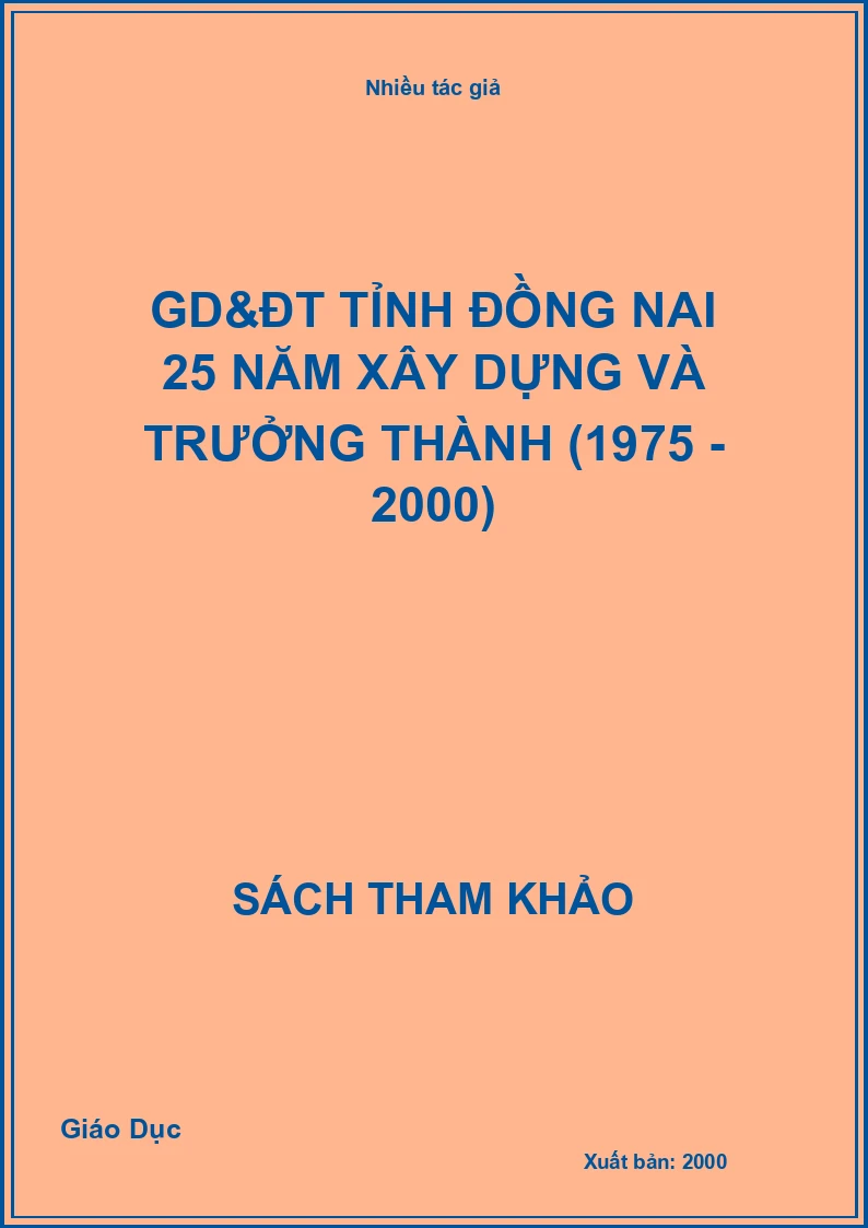 GD&ĐT tỉnh Đồng Nai 25 năm xây dựng và trưởng thành (1975 - 2000)