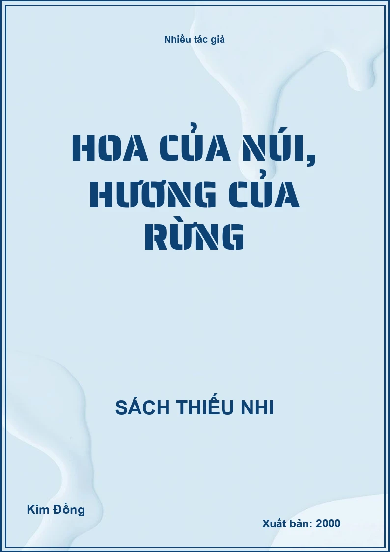 Hoa của núi, hương của rừng