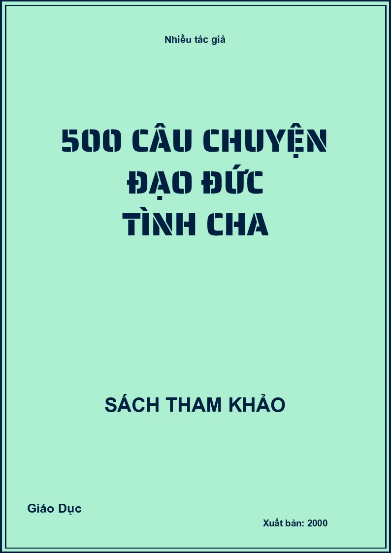 500 câu chuyện đạo đức Tình cha