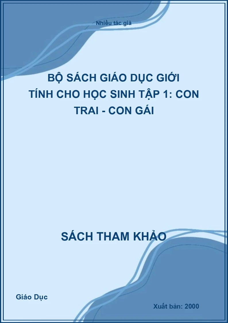 Bộ sách giáo dục giới tính cho học sinh tập 1: con trai - con gái